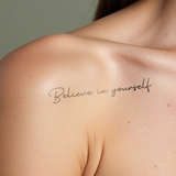 Tatuaje "Believe in yourself"
