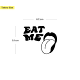 Tatuaje "Eat Me"