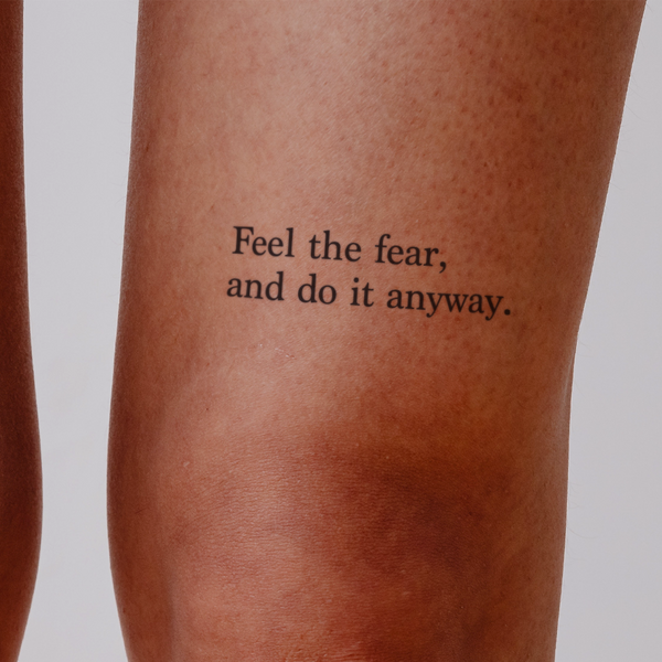 feel the fear and do it anyway