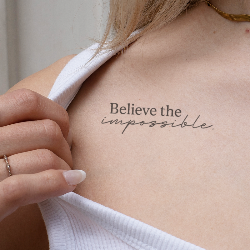 Tatuaje Frase "Believe the impossible"