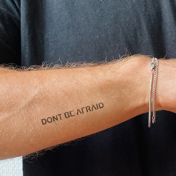 Tatuaje Don't Be Afraid