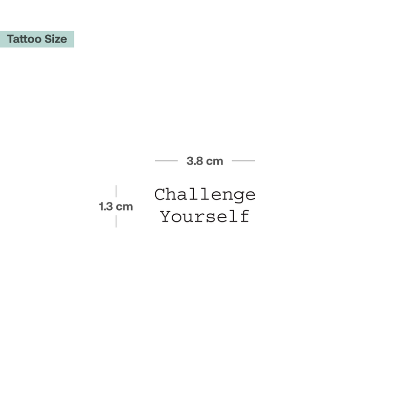 Tatuaje Challenge Yourself