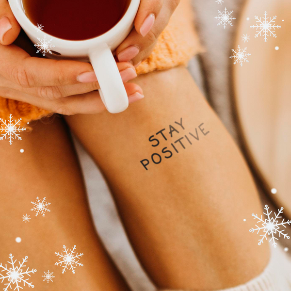 Stay Positive Tattoo